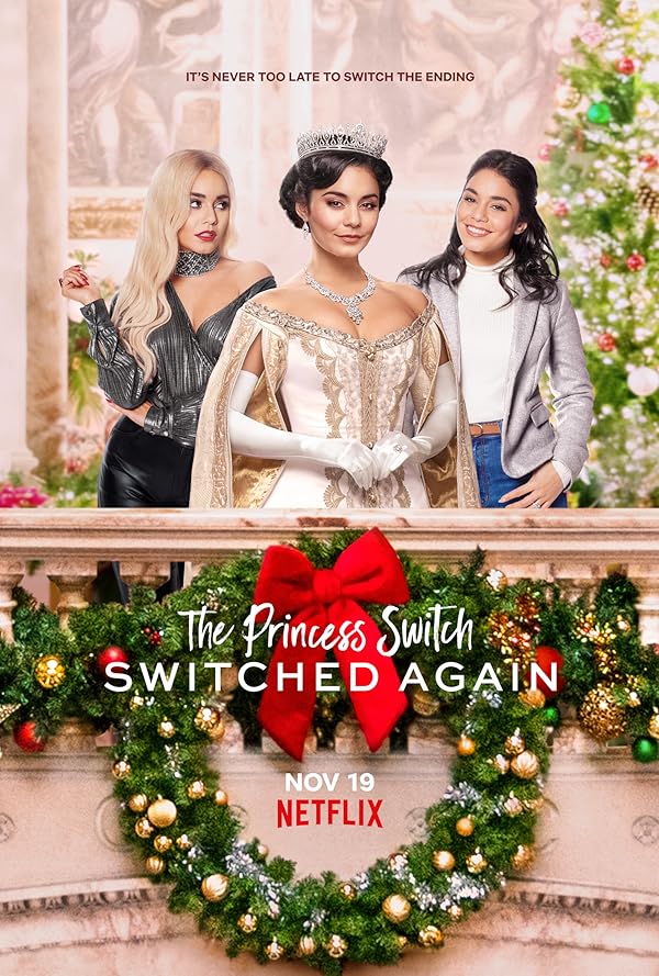 دانلود فیلم The Princess Switch: Switched Again / جابه‌جایی شاهدخت: جابه‌جایی دوباره