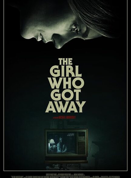 دانلود فیلم The Girl Who Got Away / دختری که دور شد