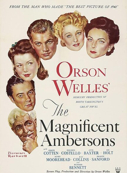 دانلود فیلم The Magnificent Ambersons / آمبرسون‌های باشکوه