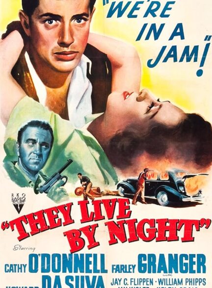 دانلود فیلم They Live by Night / آن‌ها در شب زندگی می‌کنند