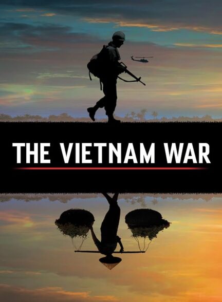 دانلود سریال  The Vietnam War / جنگ ویتنام