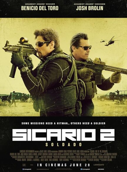 دانلود فیلم Sicario: Day of the Soldado / سیکاریو: روز سرباز