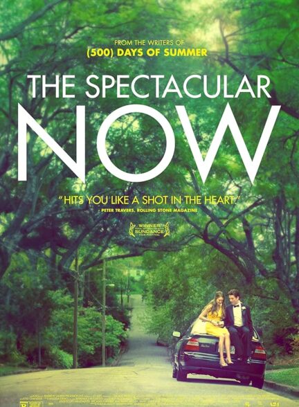 دانلود فیلم The Spectacular Now / اکنون شگفت‌انگیز