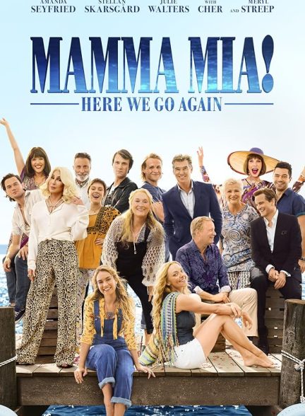 دانلود فیلم Mamma Mia! Here We Go Again / دوباره شروع کنیم