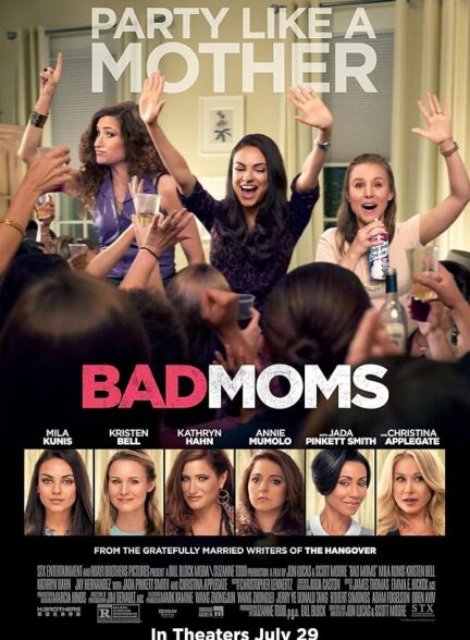 دانلود فیلم Bad Moms / مادرهای بد